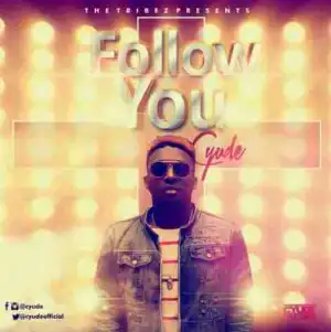 Cyude - Follow You